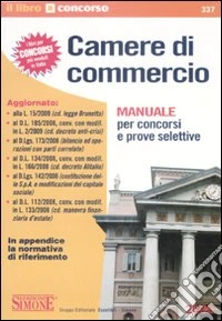 Camere di commercio. Manuale per concorsi e prove selettive libro