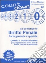 Le domande di diritto penale. Parte generale e speciale