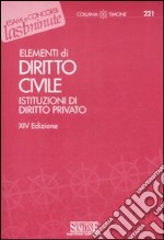 Elementi di diritto civile. Istituzioni di diritto privato libro