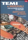 Temi e materiali per la prova scritta di italiano dell'esame di stato. Tipologia D libro