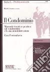 Il condominio. Manuale teorico-pratico sul condominio e la sua amministrazione. Con CD-ROM libro