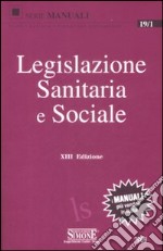 Legislazione sanitaria e sociale libro