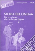 Storia del cinema. Da pre-cinema alla rivoluzione digitale libro