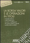 La borsa valori e le operazioni in titoli libro