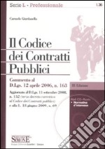 Il codice dei contratti pubblici. Con CD-ROM libro