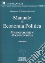 Manuale di economia politica. Microeconomia e macroeconomia libro