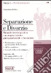 Separazione e divorzio. Manuale teorico pratico con ampia casistica giurisprudenziale e formulario. Con CD-ROM libro