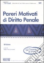 Pareri motivati di diritto penale libro