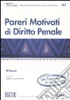 Pareri motivati di diritto penale libro