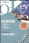 Scienze, chimica, fisica, biologia per tutti i concorsi libro