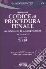 Codice di procedura penale annotato con la giurisprudenza 2009. Con CD-ROM libro