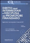 Diritto degli intermediari e disciplina del promotore finanziario. Con CD-ROM libro
