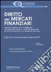 Diritto dei mercati finanziari. Con CD-ROM libro
