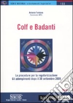 Colf e badanti. Le procedure per la regolarizzazione. Gli adempimenti dopo il 30 settembre 2009 libro