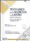 Testo unico per la sicurezza sul lavoro. Ediz. minore. Con CD-ROM libro