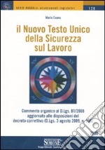 Il nuovo Testo Unico della sicurezza sul lavoro libro