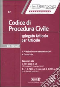 Codice di procedura civile spiegato articolo per articolo libro