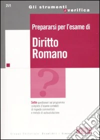 Prepararsi per l'esame di diritto romano libro
