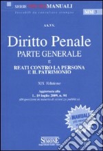 Diritto penale. Parte generale e reati contro la persona e il patrimonio libro