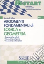 Argomenti fondamentali di logica e geometria libro