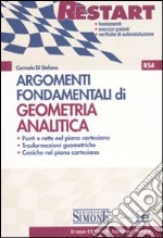 Argomenti fondamentali di geometria analitica libro