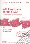 Atti giudiziari diritto civile-Atti giudiziari diritto penale. Formulario commentato. Per l'esame di avvocato libro