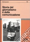 Storia del giornalismo e della comunicazione libro