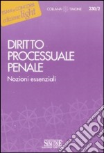 Diritto processuale penale. Nozioni essenziali libro