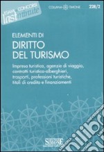 Elementi di diritto del turismo libro