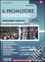 Il promotore finanziario. Programma completo per la prova scritta e orale libro