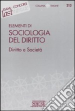 Elementi di sociologia del diritto. Diritto e società