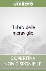 Il libro delle meraviglie libro