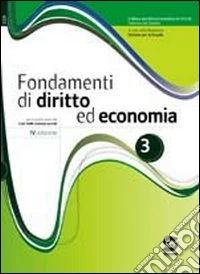 I fondamenti di diritto ed economia. Per il 5° anno dei Licei delle scienze sociali libro