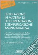 Legislazione in materia di documentazione e semplificazione amministrativa libro