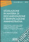 Legislazione in materia di documentazione e semplificazione amministrativa libro