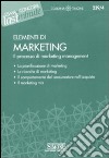 Elementi di marketing. Il processo di marketing management libro