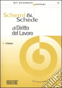 Schemi & schede di diritto del lavoro libro
