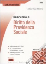 Compendio di diritto della previdenza sociale libro