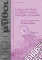 Ciclope. La figura di Polifemo tra antichi e moderni. Per i Licei e gli Ist. magistrali libro