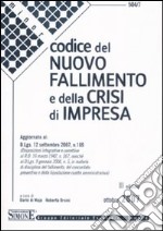 Codice del nuovo fallimento e della crisi d'impresa libro