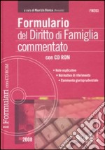 Formulario del diritto di famiglia commentato. Con CD-ROM libro