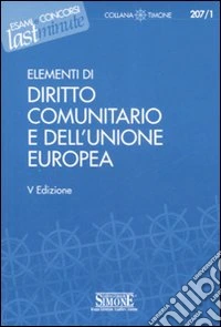 Elementi di diritto comunitario e dell'unione europea libro