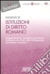 Elementi di istituzioni di diritto romano libro di Del Giudice F. (cur.)