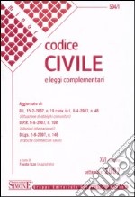 Codice civile. Leggi complementari libro