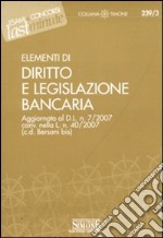 Elementi di diritto e legislazione bancaria libro