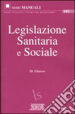 Legislazione sanitaria e sociale libro