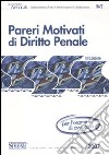 Pareri motivati di diritto penale. Per l'esame di avvocato libro