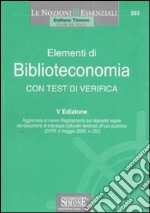 Elementi di biblioteconomia. Con test di verifica libro