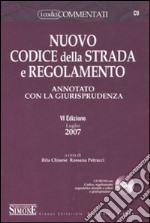 Nuovo codice della strada e regolamento. Annotato con la giurisprudenza. Con CD-ROM libro