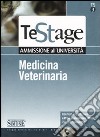 Medicina veterinaria. Ammissione all'università. Con test-esercitazione e prove di ammissione ufficiali risolti e commentati libro